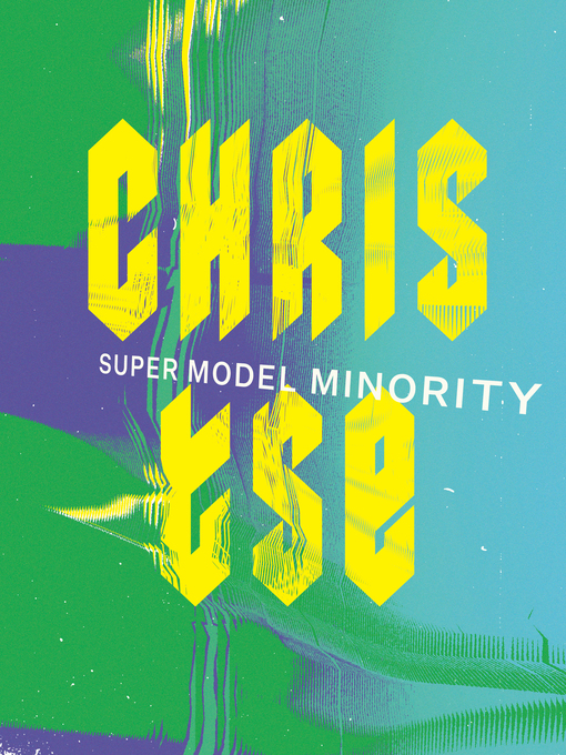 Title details for Super Model Minority by Chris Tse - Available